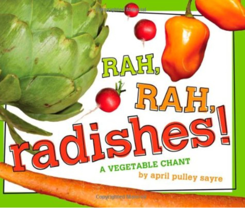 Rah Rah Radishes - A Vegetable Chant about Healthy Eating for Kids