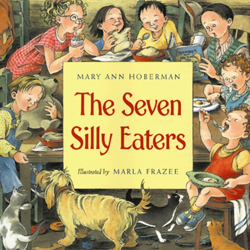 The Seven Silly Eaters - picture book about picky eating for families