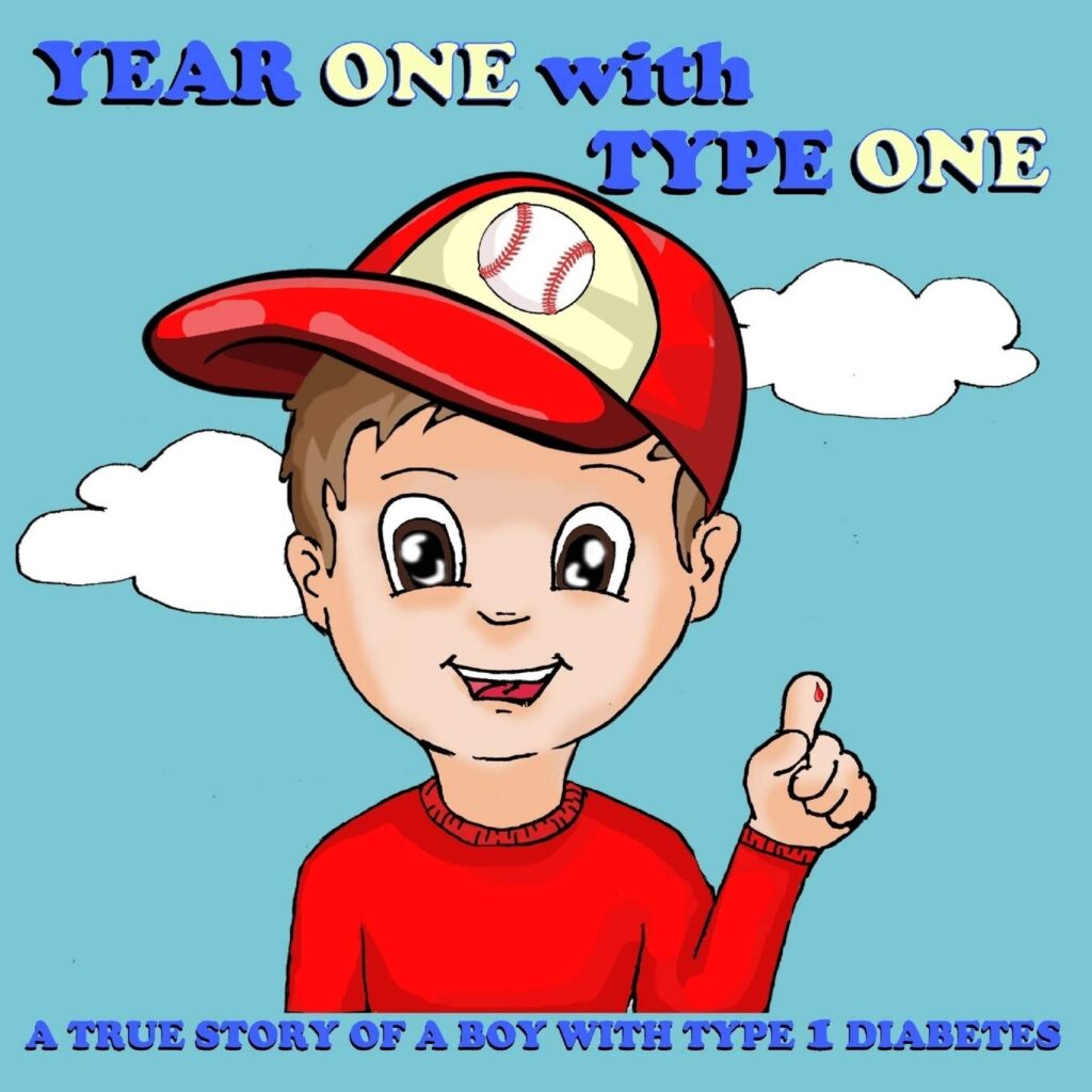 Children's Book About Diabetes Year one with Type One