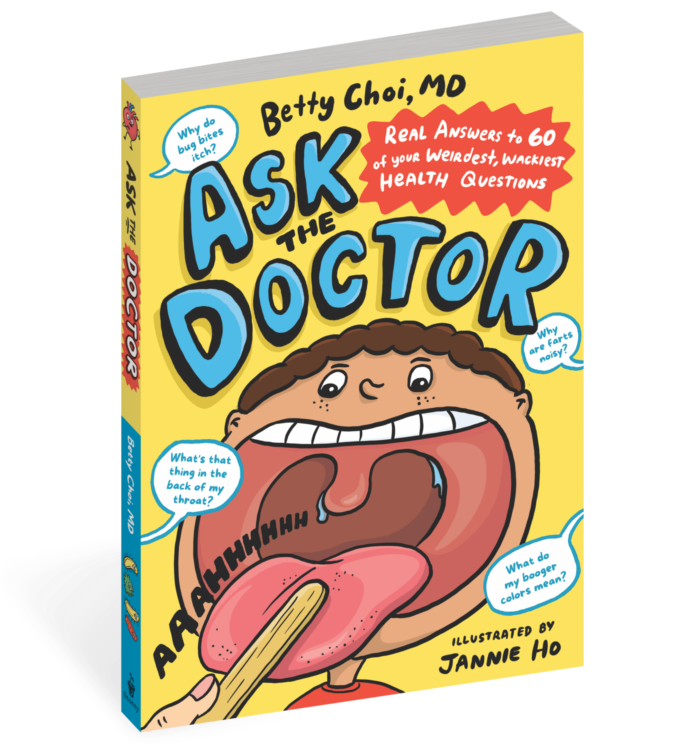 Ask the Doctor: Real Answers to 60 of Your Weirdest, Wackiest Health Questions